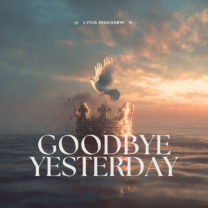 Goodbye Yesterday
