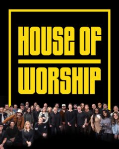 Worship isn’t a genre — it’s an action.Welcome to House Of Worship.