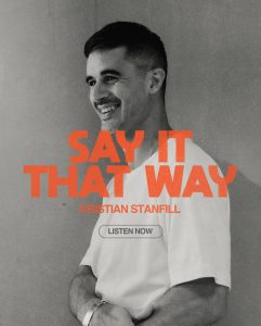 “Say It That Way” is OUT EVERYWHERE NOW! 🎉