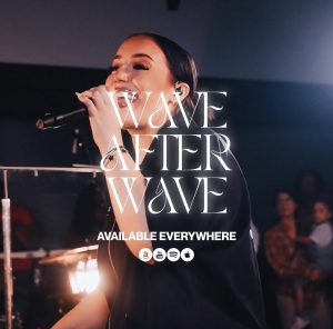 OUT NOW 🌊 Wave After Wave is here!God is amazing & I’m beyond grateful. This song is so special