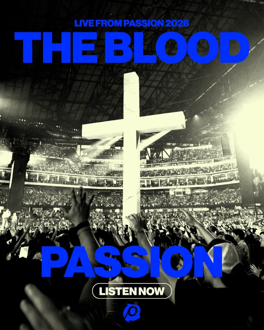 SURPRISE! 💙 “The Blood” Live from Passion 2026 IS OUT NOW! This moment was an anchor at Passion