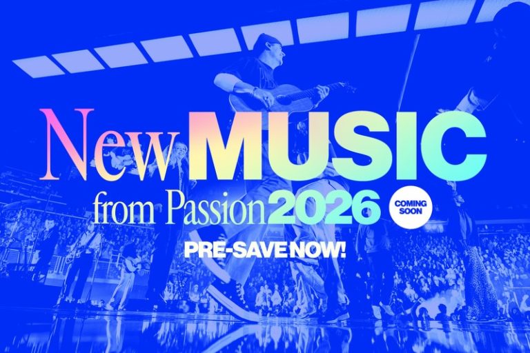 Passion Music Drops Two Powerful New Singles from Passion 2026 ...