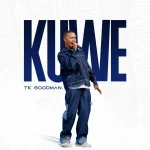 TK Goodman Shares Heart Of Worship On New Single ‘KUWE’